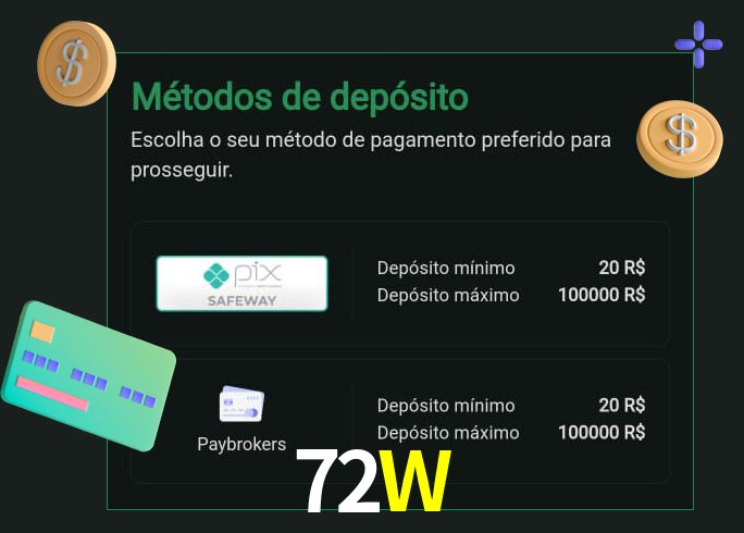 O cassino 72W oferece uma grande variedade de métodos de pagamento
