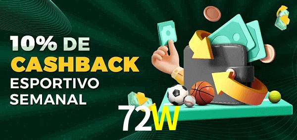 10% de bônus de cashback na 72W